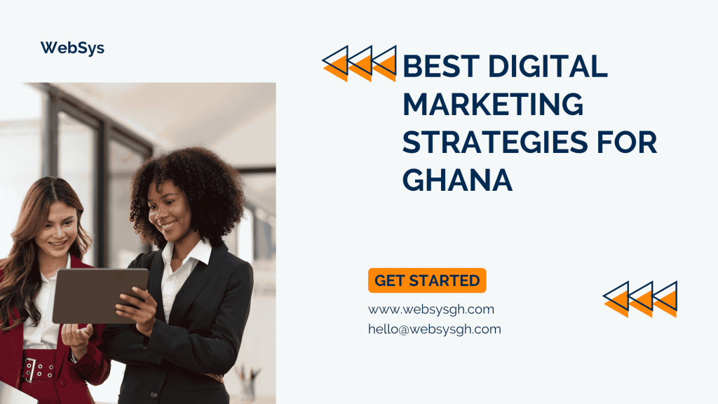 Best Digital Marketing Strategies for Ghana