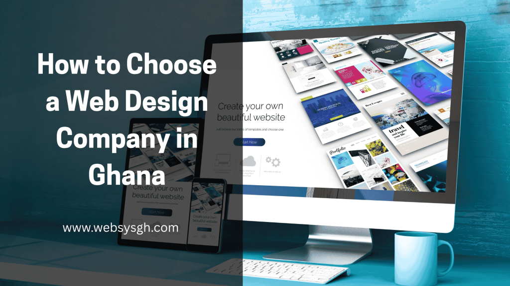 How to Choose a Web Design Company in Ghana