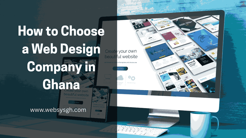 How to Choose a Web Design Company in Ghana