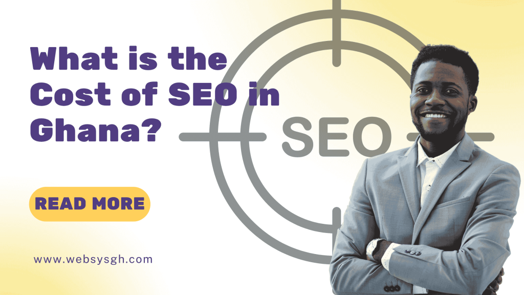 What is the Cost of SEO in Ghana?