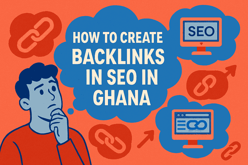 How to Create Backlinks in SEO in Ghana