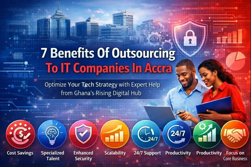 benefits of outsourcing to IT companies in Accra