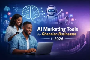 AI Marketing Tools Ghana Businesses Must Use in 2026