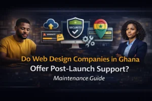 Do Web Design Companies in Ghana Offer Post-Launch Support