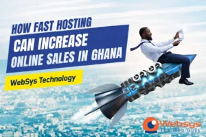 How Fast Hosting Can Increase Online Sales in Ghana