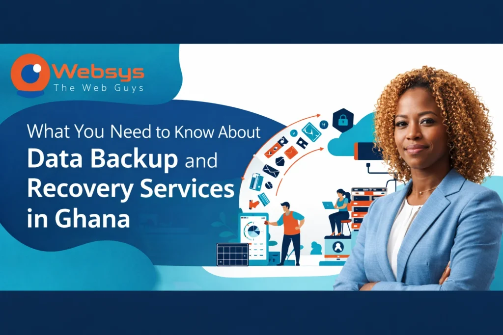 What You Need to Know About Data Backup and Recovery Services in Ghana