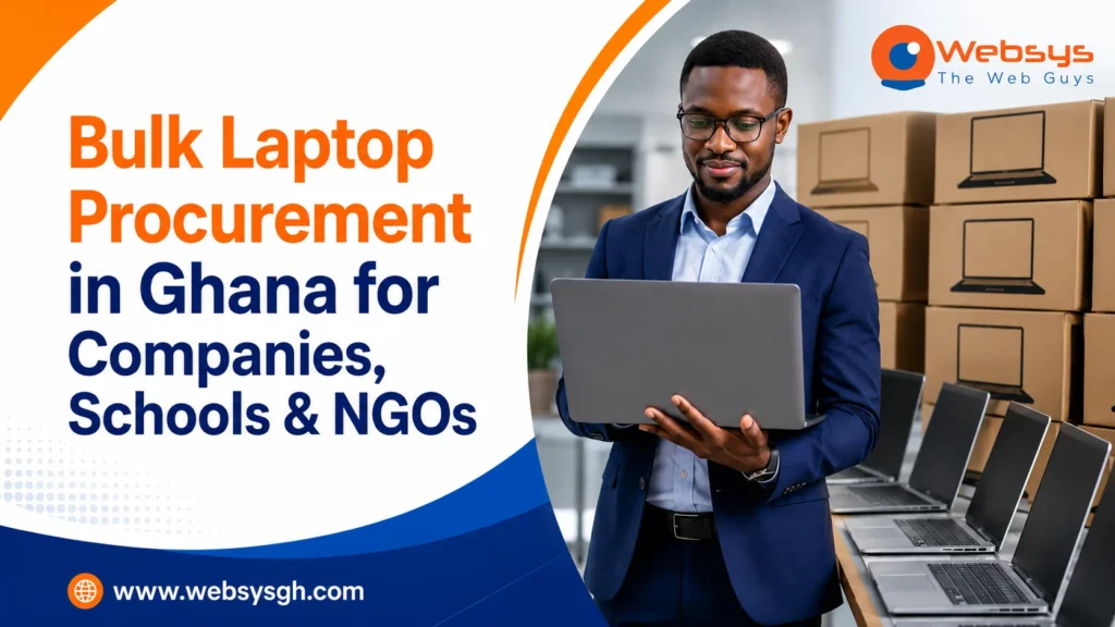 Bulk Laptop Procurement in Ghana for Companies, Schools & NGOs