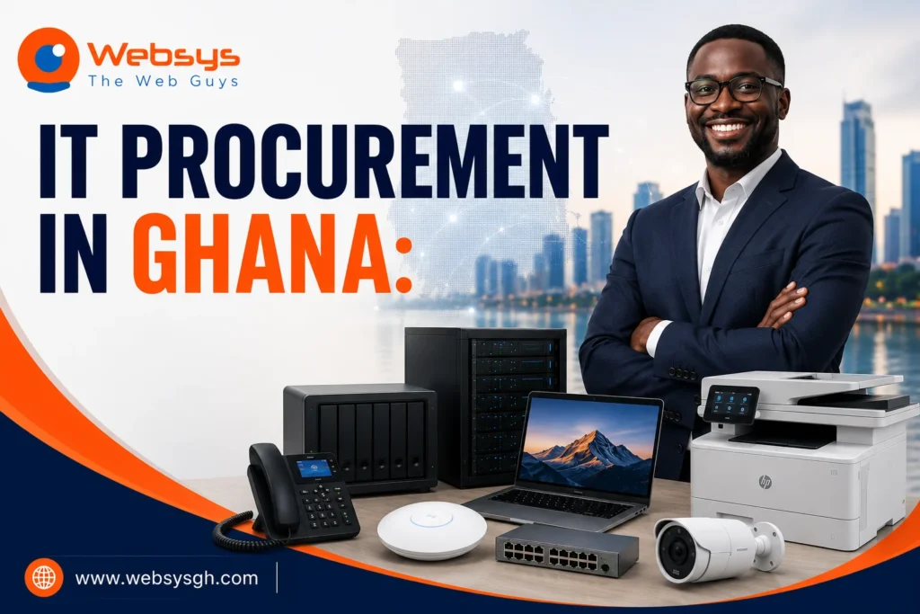 IT Procurement in Ghana: Complete Guide for Businesses, Schools & NGOs